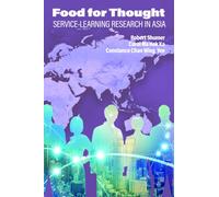 Food for Thought : Service-Learning Research in Asia
