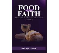 FOOD FOR YOUR FAITH: A Topical Bible Study Series and Daily Devotional (Volume 2)