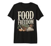 Food Freedom Homestead Gardening Self Reliance Premium T-Shirt