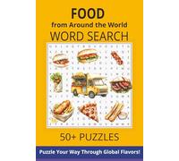 Food from Around the World Word Search Puzzle Book: Word Searches with Easy-to-Read Print about Global Foods, Recipes, Ingredients & Culinary ... Puzzles - Gift for Foodies & Fun Relaxation