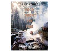 Food from the Fire: The ultimate Nordic cookbook filled with open-fire cooking recipes