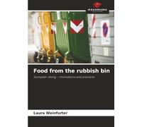 Food from the rubbish bin: Dumpster diving - motivations and practices