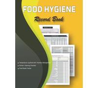 Food Hygiene Record Book: ALL in One Book includes Kitchen Cleaning Checklist & Schedule Log Book, Food Temperature Log Book with Inventory ... Food Businesses, Cafe ... Etc. | Big Format.