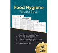 Food Hygiene Record Book: All in One Book including Food Temperature Log Book With Inventory management ,Kitchen Cleaning log & checklist, Food Waste ... And Food Businesses | A4 Large Format