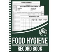 Food Hygiene Record Book: Food Temperature Log With Inventory Count | Kitchen Cleaning Checklist & Schedule | Food Waste Logbook