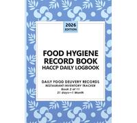FOOD HYGIENE RECORD BOOK :HACCP DAILY LOGBOOK : RESTAURANT INVENTORY TRACKER: DAILY FOOD DELIVERY RECORDS