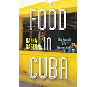 Food in Cuba: The Pursuit of a Decent Meal