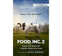 Food, Inc. 2: Inside the Quest for a Better Future for Food