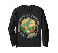 Food is A Right Not A Privilege Human Rights Awareness Long Sleeve T-Shirt