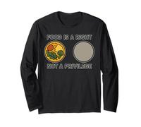 Food is A Right Not A Privilege Human Rights Awareness Long Sleeve T-Shirt