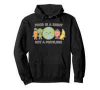 Food is A Right Not A Privilege Human Rights Awareness Pullover Hoodie