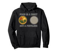 Food is A Right Not A Privilege Human Rights Awareness Pullover Hoodie