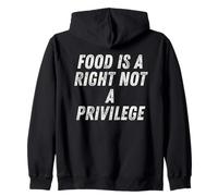 Food Is A Right Not Privilege Human Rights Awareness Equal Zip Hoodie