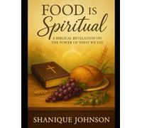 Food is Spiritual: Food is more than nutrition. It’s a message. It’s a ministry. It’s a mirror of your soul’s hunger for God.