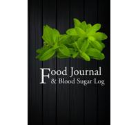 Food Journal & Blood Sugar Log: (A Food Diary for Diabetics)
