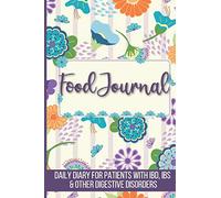 Food Journal: Daily Food Diary, Log and Tracker for Patients with IBD, IBS and Other Digestive Disorders