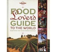Food Lover's Guide to the World: Experience the Great Global Cuisines by Mark Bittman (2012-10-01)