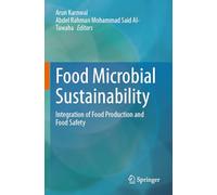 Food Microbial Sustainability: Integration of Food Production and Food Safety