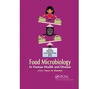 Food Microbiology: In Human Health and Disease