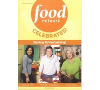Food Network: Celebrates! Spring Entertaining by FIRST LOOK PICTURES