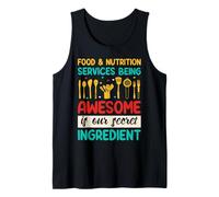 Food & Nutrition Services Being Awesome Lunch Lady Tank Top