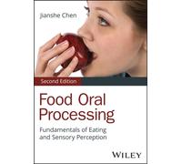 Food Oral Processing: Fundamentals of Eating and Sensory Perception