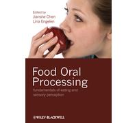 Food Oral Processing : Fundamentals of Eating and Sensory Perception
