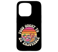 Food Ought To Be Enjoyable Foodie Eat Pleasure - Case for iPhone 15 Pro
