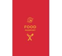 Food Passport: A Food Journal to Track Restaurants, Dishes & Culinary Experiences | 4 x 6 Inches
