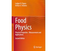 Food Physics: Physical Properties - Measurement and Applications