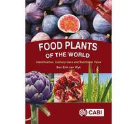 Food Plants of the World : Identification, Culinary Uses and Nutritional Value