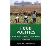 Food Politics What Everyone Needs to Know