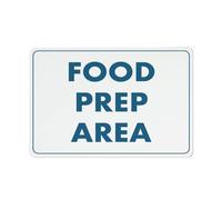 Food Prep Area Sign Sign, 8 X 12 Grade Reflective Sheeting Rust Free Aluminum, Weather Resistant, Waterproof, Easy To Mount