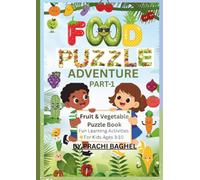 Food Puzzle Adventures - Part 1: Fruit & Vegetable Puzzle Book for Kids Ages 3-10 | Word Search, Mazes, Matching, Crossword, Spot the Difference, Coloring, Tracing & Fun Educational Activities.