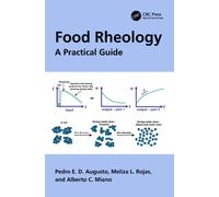 Food Rheology : A Practical Guide
