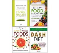 Food Rules, 31-Day Food Revolution, Hidden Healing Powers of Super & Whole Foods, The Dash Diet 4 Books Collection Set