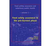 Food safety assurance in the pre-harvest phase: 1 (ECVPH Food safety assurance)