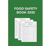 Food Safety Book 2025: Food Temperature Log Book With Inventory Management, Kitchen Cleaning Checklist for Business