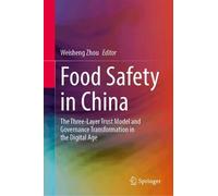Food Safety in China: The Three-Layer Trust Model and Governance Transformation in the Digital Age