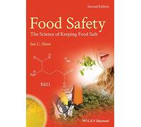 Food Safety: The Science of Keeping Food Safe, 2nd Edition