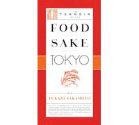 Food Sake Tokyo (The Terroir Guides)