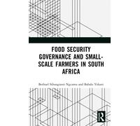Food Security Governance and Small-Scale Farmers in South Africa
