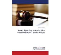 Food Security In India:The Need Of Hour. 2nd Edition