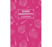 Food Sensitivity Journal: 100 Days Food Diary & Symptom Tracker, IBS Diet Notebook, Food Allergy Logbook