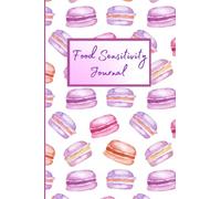 Food Sensitivity Journal: 3 Months for Kids and Adults with Food Sensitivity and/or Eczema (Atopic Dermatitis), Macaron