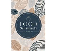 Food Sensitivity Journal: Daily Food Diary to Record Meals, Reactions, Suspected Triggers, Medications & More | Symptom Tracker for IBD, Ulcerative Colitis, Crohn's & Other Digestive Disorders