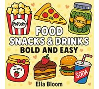 Food, Snacks and Drinks Colouring book: Bold and Easy Designs for Both Adults and Kids: 35 fun and unique designs featuring tasty snacks, drinks, and desserts (Bold and Easy Colouring books)