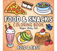 Food & Snacks Coloring Book: Bold & Easy Designs for Adults and Kids