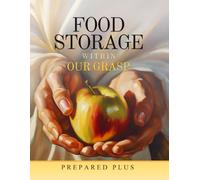 Food Storage: Within Our Grasp
