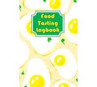 Food Tasting Logbook: ARFID Food Journal Contains A Daily Food Log For Children Who Are Picky Eater | Kids Food Journal With Children's Adventures In ... Meals & Food-Tasting Experiences | Volume 2